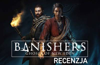 Banishers: Ghosts of New Eden – recenzja gry, na którą mało kto czekał, a każdy powinien zagrać