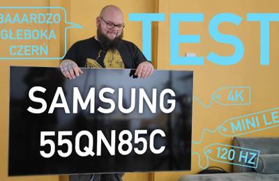 Recenzja telewizora Samsung 55QN85C. Czy warto kupić?