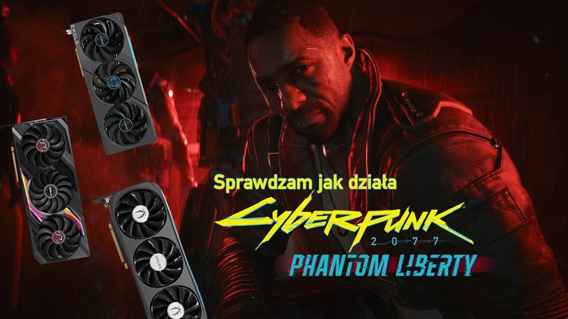 Sprawdzam jak działa Cyberpunk 2077 Phantom Liberty