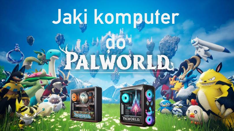 Jaki komputer do Palworld? Czy nowe “Pokemony” zabijają wymaganiami?