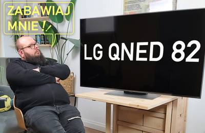 LG 55QNED82 – recenzja i test telewizora. Czy warto tyle wydać?