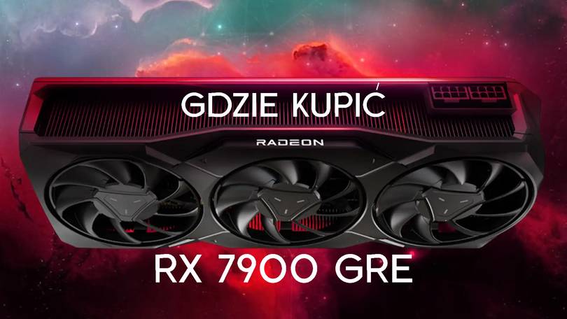 AMD Radeon RX 7900 GRE – gdzie kupić? 